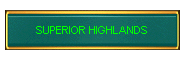 SUPERIOR HIGHLANDS